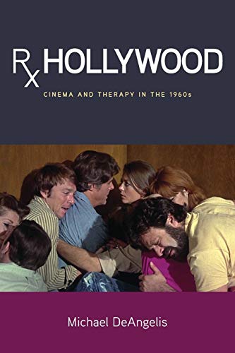 Stock image for Rx Hollywood: Cinema and Therapy in the 1960s (SUNY series, Horizons of Cinema) for sale by Books From California