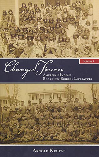 Beispielbild fr Changed Forever, Volume I: American Indian Boarding-School Literature zum Verkauf von Buchpark