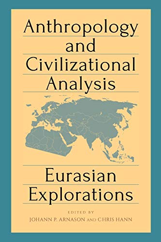 Imagen de archivo de Anthropology and Civilizational Analysis Eurasian Explorations SUNY series, Pangaea II GlobalLocal Studies a la venta por PBShop.store US
