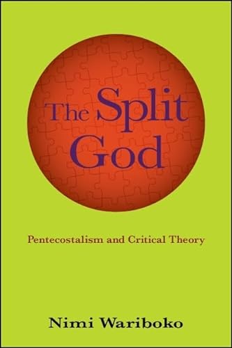 Stock image for The Split God: Pentecostalism and Critical Theory (Suny Series in Theology and Continental Thought) for sale by Books From California