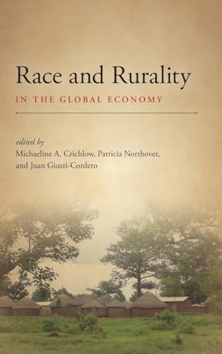 Beispielbild fr Race and Rurality in the Global Economy zum Verkauf von ThriftBooks-Dallas