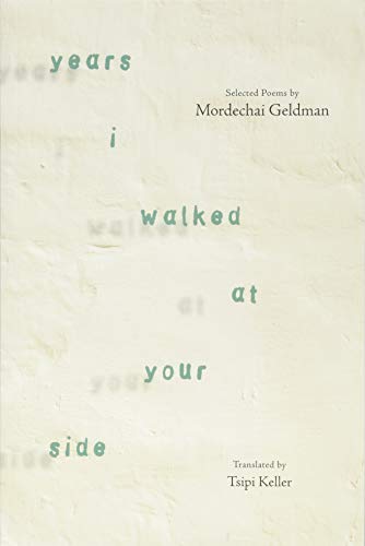 Beispielbild fr Years I Walked at Your Side: Selected Poems zum Verkauf von Revaluation Books