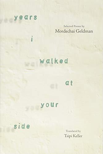 Stock image for Years I Walked at Your Side: Selected Poems for sale by Books From California