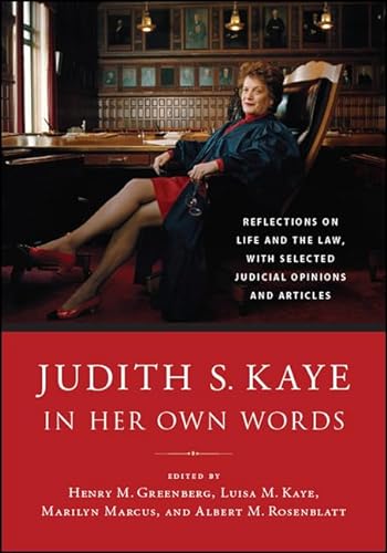 9781438474793: Judith S. Kaye in Her Own Words: Reflections on Life and the Law, with Selected Judicial Opinions and Articles