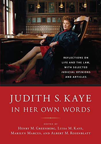 Beispielbild fr Judith S. Kaye in Her Own Words: Reflections on Life and the Law, with Selected Judicial Opinions and Articles zum Verkauf von ThriftBooks-Atlanta