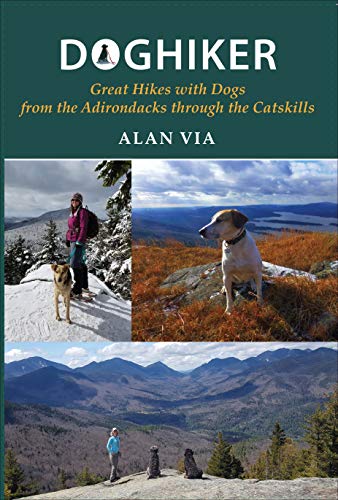 Beispielbild fr Doghiker: Great Hikes With Dogs from the Adirondacks Through the Catskills (Excelsior Editions) zum Verkauf von ZBK Books