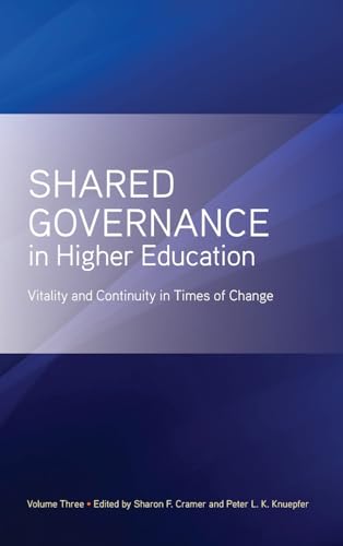 Stock image for Shared Governance in Higher Education: Vitality and Continuity in Times of Change (3) [Hardcover ] for sale by booksXpress