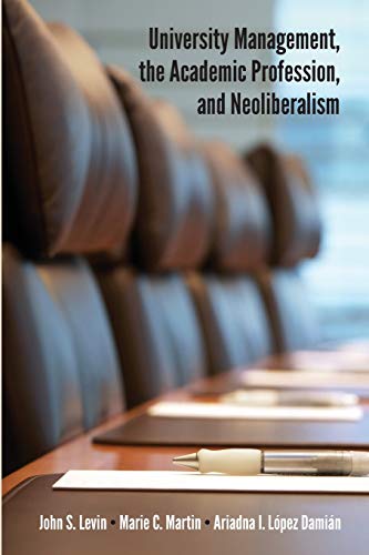 9781438479101: University Management, the Academic Profession, and Neoliberalism