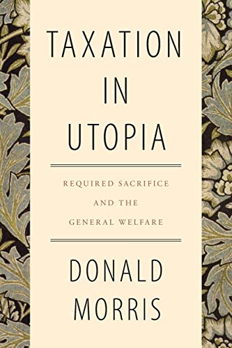 9781438479484: Taxation in Utopia: Required Sacrifice and the General Welfare