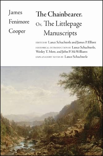 9781438480657: The Chainbearer: Or, The Littlepage Manuscripts (The Writings of James Fenimore Cooper)