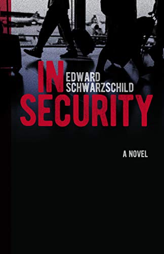 Beispielbild fr In Security : A Novel zum Verkauf von Better World Books