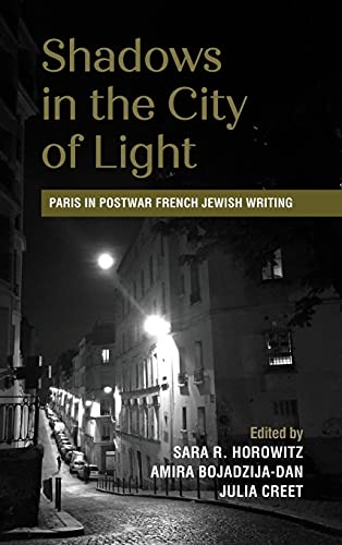 Imagen de archivo de Shadows in the City of Light: Paris in Postwar French Jewish Writing (SUNY series in Contemporary Jewish Literature and Culture) a la venta por SecondSale