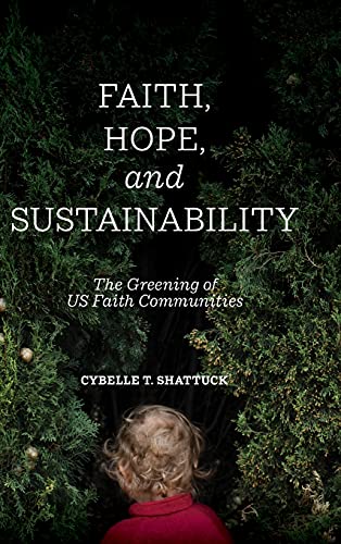 Imagen de archivo de Faith, Hope, and Sustainability a la venta por Blackwell's