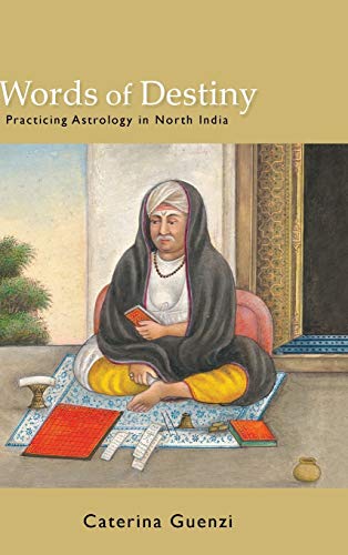 Stock image for Words of Destiny: Practicing Astrology in North India (SUNY series in Hindu Studies) for sale by Books From California