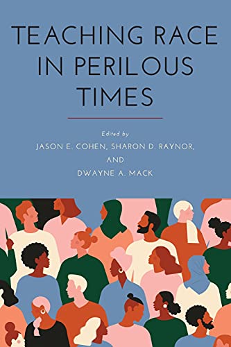 Stock image for Teaching Race in Perilous Times (Suny Series, Critical Race Studies in Education) for sale by Big River Books