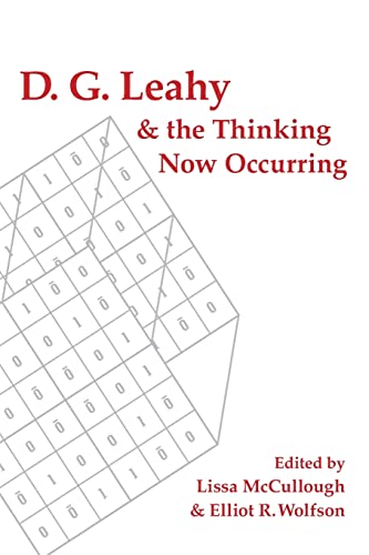 Beispielbild fr D. G. Leahy and the Thinking Now Occurring (SUNY Theology and Continental Thought) zum Verkauf von Books From California