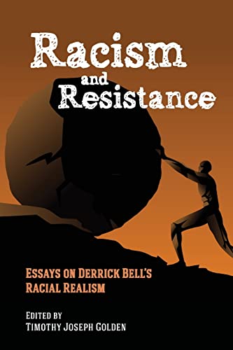 Stock image for Racism and Resistance: Essays on Derrick Bell's Racial Realism (SUNY African American Studies) for sale by Books From California