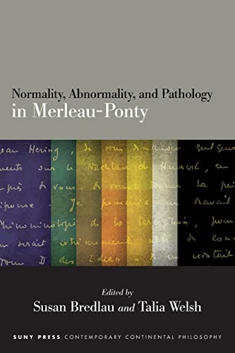 Beispielbild fr Normality, Abnormality, and Pathology in Merleau-ponty zum Verkauf von GreatBookPrices