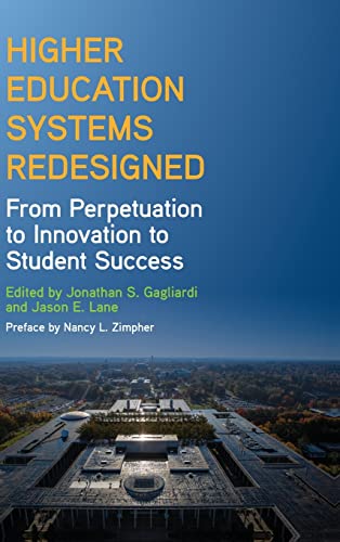 Stock image for Higher Education Systems Redesigned (SUNY Series, Critical Issues in Higher Education) for sale by Books From California