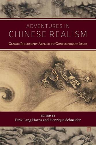 Stock image for Adventures in Chinese Realism : Classic Philosophy Applied to Contemporary Issues for sale by GreatBookPrices