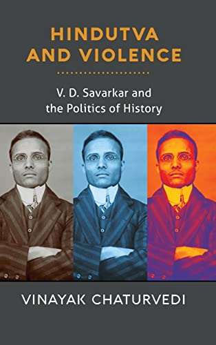 Beispielbild fr Hindutva and Violence: V. D. Savarkar and the Politics of History zum Verkauf von Books From California