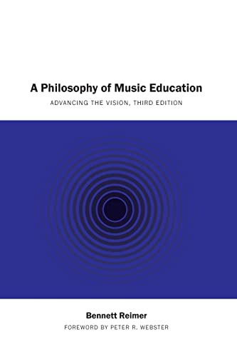 Beispielbild fr Philosophy of Music Education : Advancing the Vision, Third Edition zum Verkauf von GreatBookPrices
