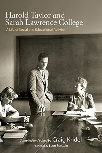 Imagen de archivo de Harold Taylor and Sarah Lawrence College : A Life of Social and Educational Activism a la venta por GreatBookPrices