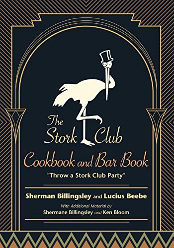 Imagen de archivo de Stork Club Cook and Bar Book : Throw a Stork Club Party a la venta por GreatBookPrices