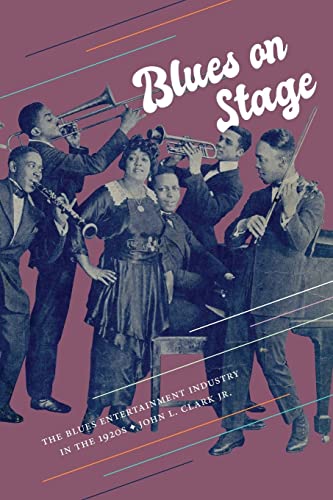 Stock image for Blues on Stage: The Blues Entertainment Industry in the 1920s (Suny Press Jazz Styles) for sale by GF Books, Inc.