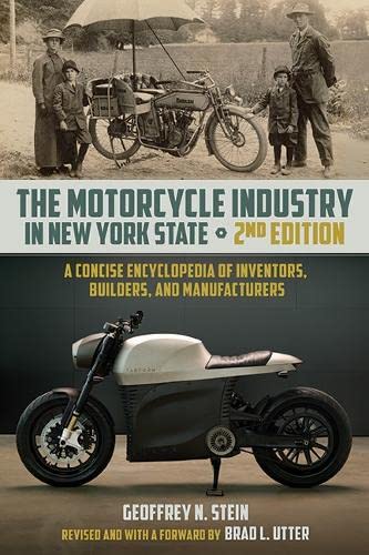 Beispielbild fr The Motorcycle Industry in New York State: A Concise Encyclopedia of Inventors, Builders, and Manufacturers zum Verkauf von Books From California