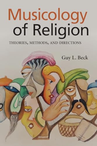 9781438493107: Musicology of Religion: Theories, Methods, and Directions (SUNY in Religious Studies)