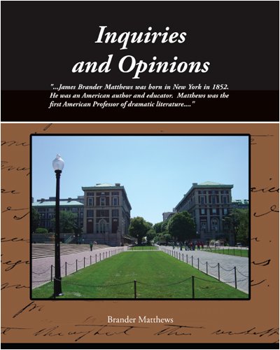 Inquiries and Opinions (9781438500942) by Matthews, Brander