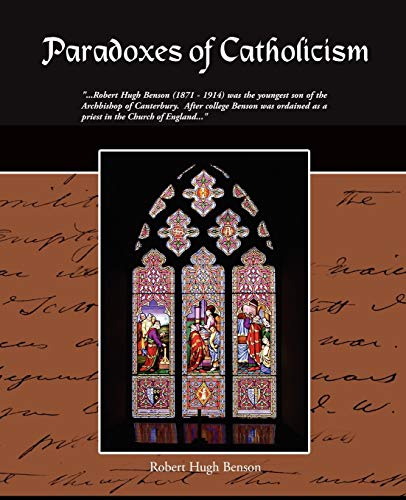 Stock image for Paradoxes of Catholicism for sale by Lucky's Textbooks