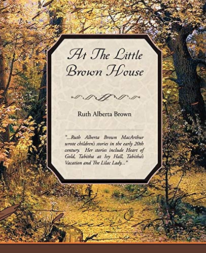 Stock image for At The Little Brown House for sale by The Book Garden