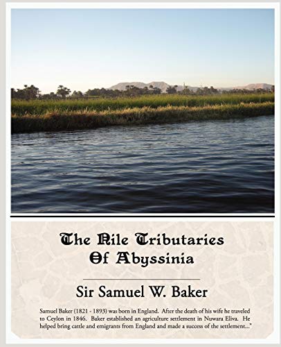 Stock image for The Nile Tributaries of Abyssinia for sale by Lucky's Textbooks