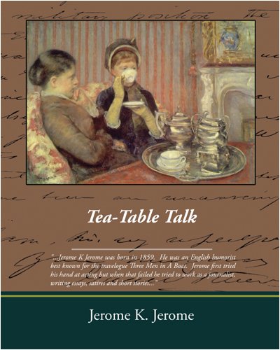 Tea Table Talk (9781438504179) by Jerome, Jerome K.