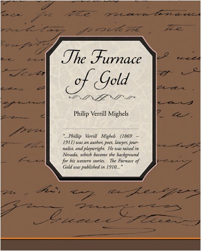 The Furnace of Gold (9781438504308) by Mighels, Philip Verrill
