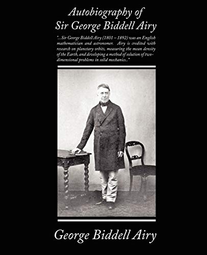 Beispielbild fr Autobiography of Sir George Biddell Airy zum Verkauf von Chiron Media