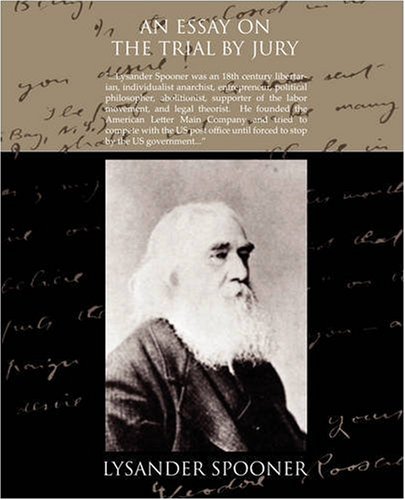 An Essay on the Trial by Jury (9781438505060) by Spooner, Lysander