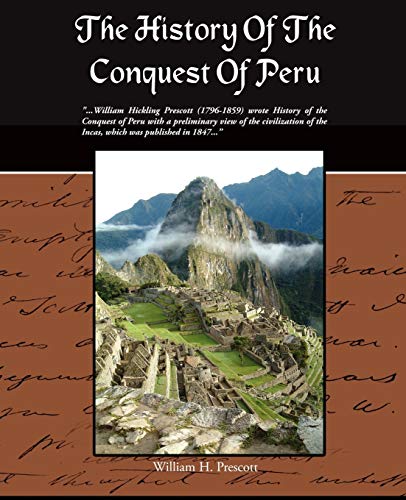 Beispielbild fr The History Of The Conquest Of Peru zum Verkauf von Chiron Media
