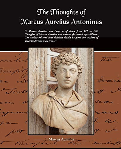 Imagen de archivo de The Thoughts of Marcus Aurelius Antoninus a la venta por Ergodebooks