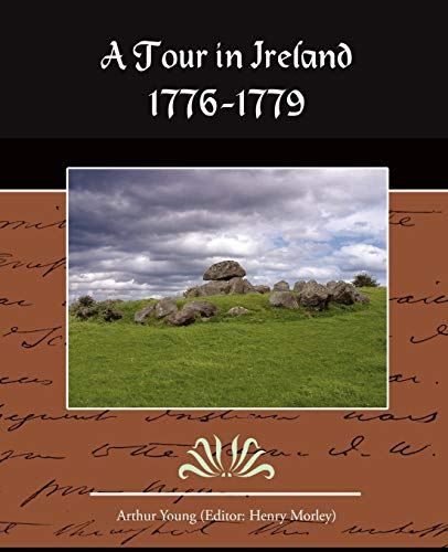 A Tour in Ireland 1776-1779 (9781438505589) by Young, Arthur