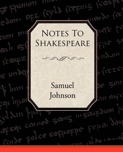 Notes to Shakespeare (9781438505909) by Johnson, Samuel