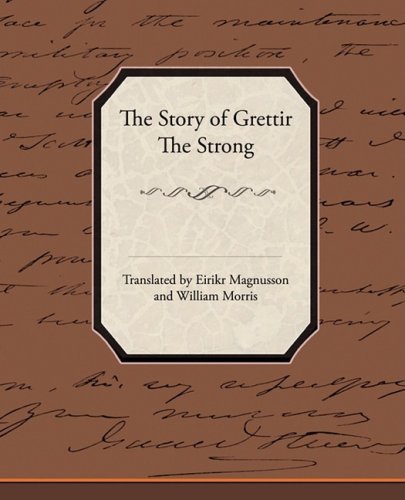 The Story Of Grettir The Strong (9781438506906) by Magnusson, Eirikr