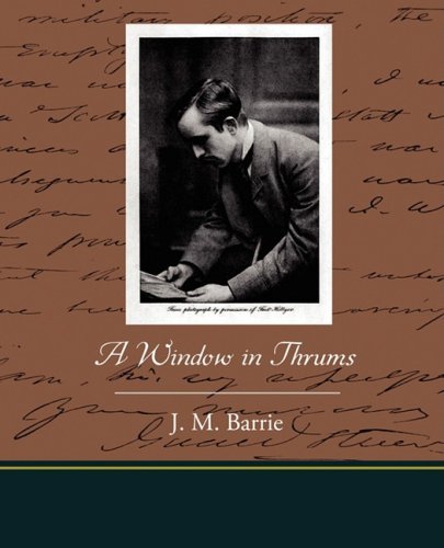 A Window in Thrums (9781438507583) by Barrie, J. M.