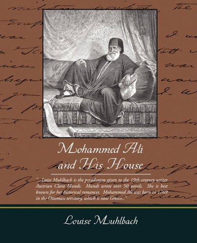 Mohammed Ali and His House (9781438508146) by Muhlbach, Louise