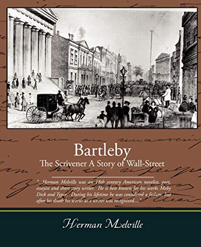 Stock image for Bartleby, The Scrivener - A Story of Wall-Street for sale by Chiron Media