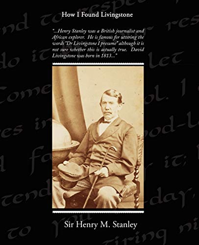 Beispielbild fr How I Found Livingstone [Paperback] Stanley, Henry M. zum Verkauf von Turtlerun Mercantile