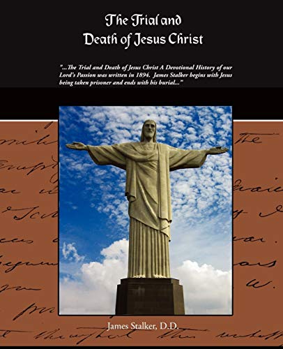 Stock image for The Trial And Death Of Jesus Christ for sale by HPB-Red