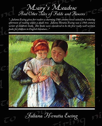 Mary's Meadow And Other Tales of Fields and Flowers (9781438511481) by Ewing, Juliana Horatia